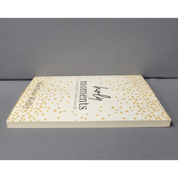 Holy Moments Matthew Kelly Paperback 2022 First Edition Christian Self-Help USA - Picture 7 of 15